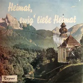 Various Artists - Heimat, Ewig Liebe Heimat