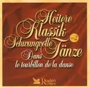 CD - Bizet / Strauß / Zeller a.o. - Heitere Klassik Schwungvolle Tänze (Dans Le Tourbillon De La Danse) Vol.2