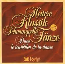 Georges Bizet - Heitere Klassik Schwungvolle Tänze (Dans Le Tourbillon De La Danse) Vol.2