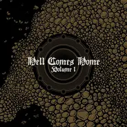 Kowloon Walled City / Thou / Suma / Ultraphallus a.o. - Hell Comes Home - Volume 1