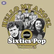 CD - Lynn Holland, The Sunsets, Ray Singer a.o. - Hello My Angel - Ember Sixties Pop Vol 3