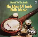 Double LP - Irish Folk Music Sampler - Here's To The Irish - The Best Of Irish Folk Music - Gatefold