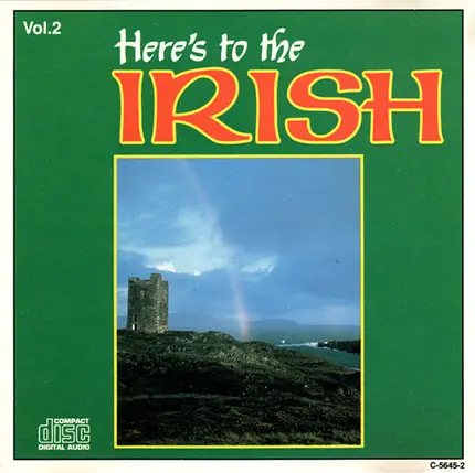 Leo McCaffrey, The Clancy Brothers, The Dublin Ramblers a.o. - Here's To The Irish Vol. 2