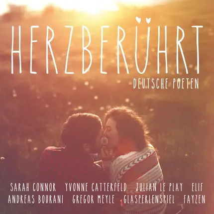 Sarah Connor, Mark Forster, Udo Lindenberg a.o. - Herzberührt Deutsche Poeten