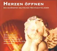 Stefan Mross / Stefanie Hertel / Florian Silbereisen a.o. - Herzen Öffnen (Die Schönsten Deutschen Weihnachtslieder)