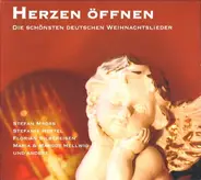 Stefan Mross / Stefanie Hertel / Florian Silbereisen a.o. - Herzen Öffnen (Die Schönsten Deutschen Weihnachtslieder)