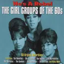 CD-Box - The Crystals, The Cookies, The Blossoms a.o. - He's A Rebel - The Girl Groups Of The 60's - Digipak