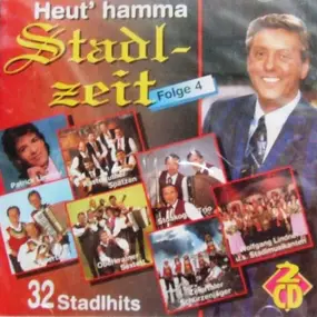 Various Artists - Heut' Hamma Stadlzeit - Folge 4