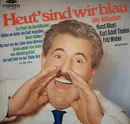 LP - Willy Millowitsch / Willy Hofmann a.o. - Heut' Sind Wir Blau - Still Sealed