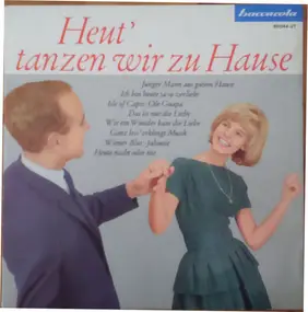 Ernst Jäger Und Sein Orchester - Heut' Tanzen Wir Zu Hause