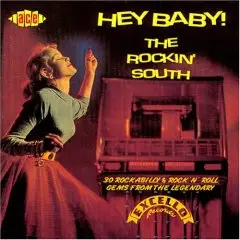 Al Ferrier / Slim Harpo / Ray Batts a.o. - Hey Baby! the Rockin South