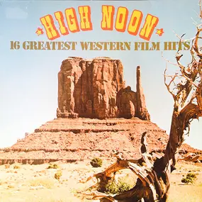 Washington - High Noon - 16 Greatest Western Film Hits