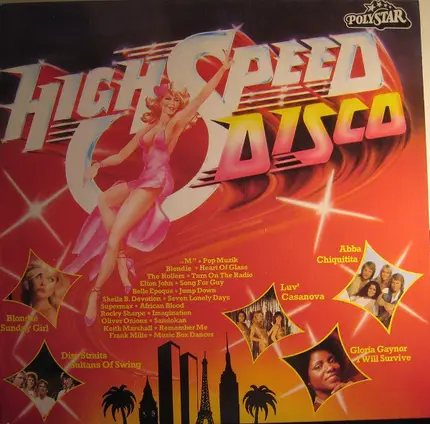 Blondie, Gloria Gaynor, Elton John a.o. - High Speed Disco