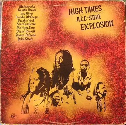 Mutabaruka, Dennis Brown, Joe Higgs, Freddie McGregor, Frankie Paul - High Times All-Star Explosion