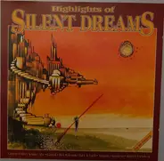 Oliver Serano-Alve / Medwyn Goodall a.o. - Highlights Of Silent Dreams