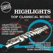 CD - J. Strauss / Offenbach / Chopin / Beethoven a.o. - Highlights: Top Classical Music