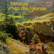 Wanderlieder Compilation - Hinaus In Die Ferne (Die Schönsten Wanderlieder)