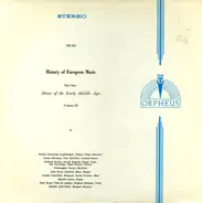 De Cruce / De La Halle a.o. - History Of European Music Part One: Music Of The Early Middle Ages Volume III
