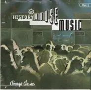 Marshall Jefferson, Ten City, LNR - History Of House Music Vol. 1 (Chicago Classics)