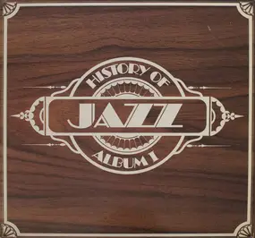 Various Artists - History Of Jazz - Album I