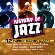 Louis Armstrong;Tommy Dorsey;Count Basie; a.o - History Of Jazz