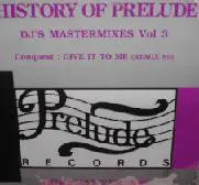 Various Artists - History Of Prelude: DJ's Mastermixes Vol. 3