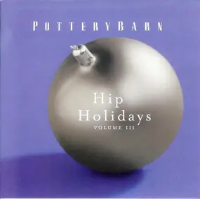 Various Artists - Hip Holidays Volume III