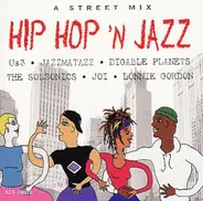 Digable Planets, Jazzmatazz, Joi a.o. - Hip Hop 'N Jazz