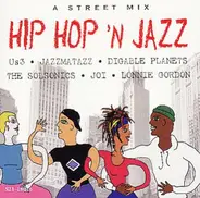 Digable Planets, Jazzmatazz, Joi a.o. - Hip Hop 'N Jazz