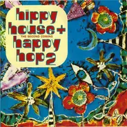 Various - Hippy House + Happy Hop 2: The Second Coming
