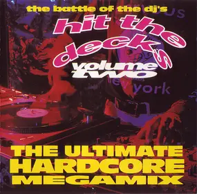 Acen - Hit The Decks Volume Two - The Battle Of The DJ's - The Ultimate Hardcore Megamix