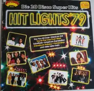 Exile / Smokie / 10cc a.o. - Hit Lights '79