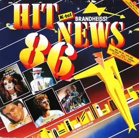 Various Artists - Hit News 86 (Brandheiss!)