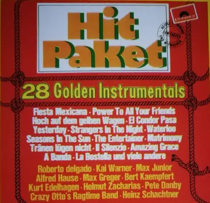 Roberto Delgado / Kai Warner / Fritz Schulz-Reichel a. o. - Hit Paket (28 Golden Instrumentals)