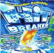 Double CD - Atomic Kitten / Groove Coverage / DJMDG a.o. - Hitbreaker 1•2003 - Die Aktuellen Radiohits