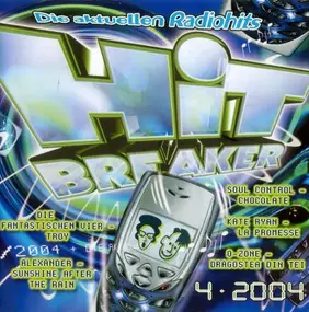 O-Zone - Hitbreaker 4•2004 - Die Aktuellen Radiohits