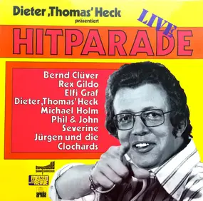 Various Artists - Dieter "Thomas" Heck präsentiert Hitparade Live