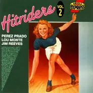 Perez Prado, Skeeter Davis, Glenn Miller, a.o. - Hitriders Vol. 2