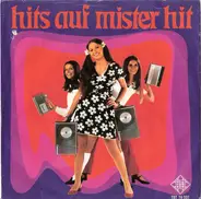 The Tattoos, Kirsti, Klaus Wunderlich, Chris Brun, Manuela - Hits Auf Mister Hit