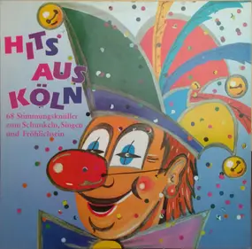 Belinda - Hits Aus Köln (68 Stimmungsknüller Zum Schunkeln, Singen Und Fröhlichsein)