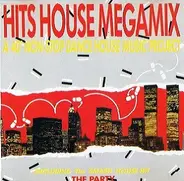 Rubix, Macho Gang a.o. - Hits House Megamix (A 40' Non-Stop Dance House Music Project)