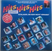 Lena Valaitis, Tony Marshall a.o. - Hits Hits Hits (Schlager, Die Man Nicht Vergisst)