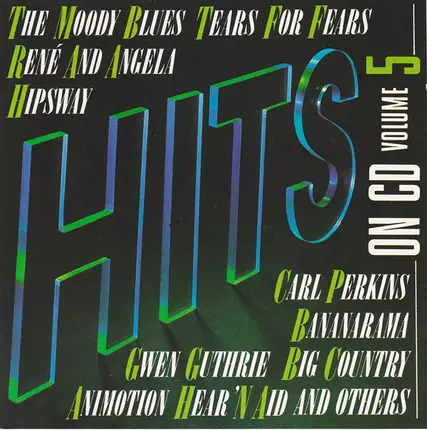 René And Angela / The Moody Blues / Cashflow a.o. - Hits On CD Volume 5