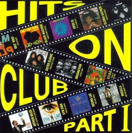 Arthur Miles. Gloria Gaynor a.o. - Hits On Club Part 1