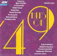 Evelyn Knight, Les Brown, Bing Crosby & others - Hits Of '49