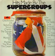 John Mayall, The Who, The Jimi Hendrix Experience ... - Hits Made By The Supergroups