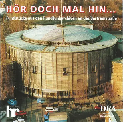 Johann Strauß (Vater) / Ludwig Fischer a. o. - Hör Doch Mal Hin... (Fundstücke Aus Den Rundfunkarchiven Der Bertramstraße)