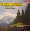 LP - Erich Storz / Das Eichner-Duo / Fred Und Eddie a.o. - Hohe Tannen Und Andere Heimatlieder