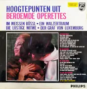 LP - Lehár / Benatzky / Oscar Strauss - Hoogtepunten Uit Beroemde Operettes