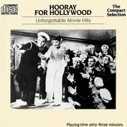 CD - Various - Hooray For Hollywood - Unforgettable Movie Hits